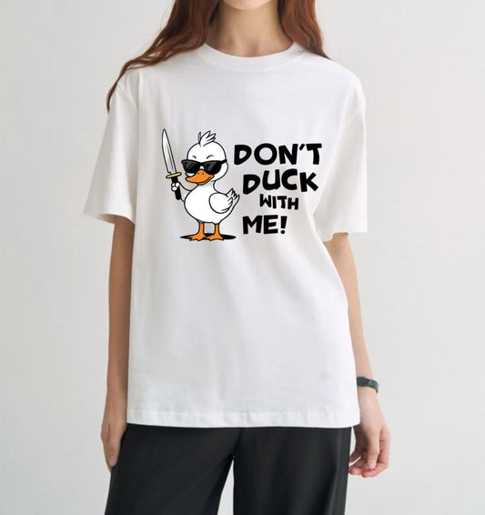 Don't Duck With Me