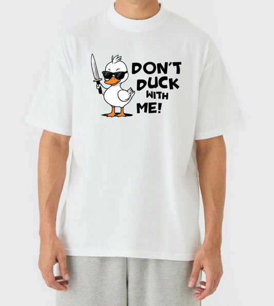Don't Duck With me